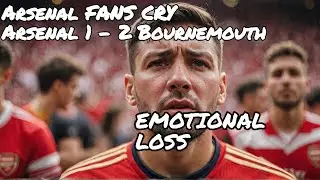 WHY Are Arsenal Fans Crying after this game | arsenal 1 2 bournemouth
