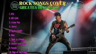 Non Stop Rock Cover Hits 2026 🎸 Best Rock Love Songs Playlist
