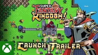 Super Fantasy Kingdom - PC Game Pass Launch Trailer