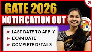 GATE 2026 Notification Out 🚨  Exam Dates, Registration & Complete Details