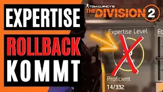 ROLLBACK der Expertise in The Division 2 kommt / The Division 2 News Deutsch German