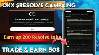 Okx Exchange $Resolve Campaign |  Unable to join Campaign  Earn Share 50$ $Resolve #cryptotips&trick