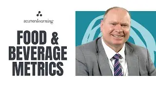 Metrics in the Food & Beverage Industry | Measuring success with business acumen