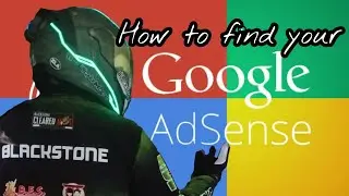 #183 HOW TO FIND YOUR GOOGLE ADSENSE QUICK EXPLANATION