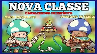 NOVA CLASSE no LEGEND OF MUSHROOM, HABILIDADES, CARACTERÍSTICAS, DOMADOR de FERAS e MAGO ESQUELETO
