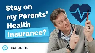 Should I Stay on My Parents' Health Insurance or Join My Company's Health Insurance Plan?