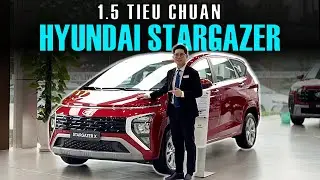 Review Hyundai STARGAZER 1.5 Tiêu Chuẩn 2025 | Đánh Giá Xe STARGAZER 2025 7 Chỗ Rẻ Nhất!