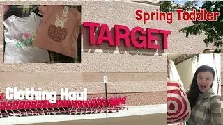 Target (Toddler Spring clothing Haul.#target #targethaul #targets