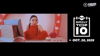 MYX DAILY TOP 10 - Oct. 20, 2025 | Fresh Charts PH