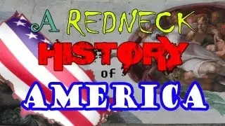 Redneck History Of America