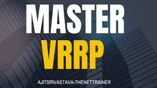 MASTER VRRP | VIRTUAL ROUTER REDUNDANCY PROTOCOL #CISCO #ccie #networkengineer