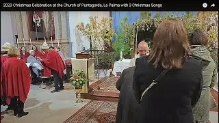2023 Christmas Celebration at the Church of Puntagorda, La Palma with 3 Christmas Songs