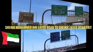 SHEIKH MOHAMMED BIN ZAYED ROAD TO SHEIKH ZAYED ROAD EXIT 🚗 🇦🇪 (@roaddrive2020 )