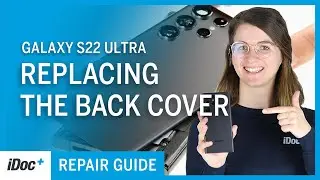 Samsung Galaxy S22 Ultra &ndash; Back cover replacement [repair guide + reassembly]