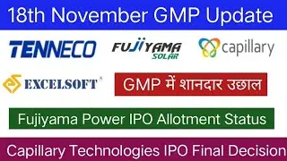Capillary Technologies IPO Final Decision| Tenneco Clean IPO | Fujiyama Power IPO | 