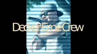 Eme Crew . Decker Eme crew Ref eme Crew ft Lento ft buda Legazpi