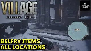 Resident Evil Village Belfry Items - All Locations - How to Clear Belfry & Make it Blue