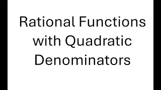 Rational Functions with Quadratic Denominators