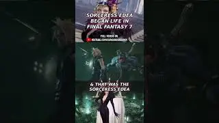 Sorceress Edea Was Originally Created for Final Fantasy 7