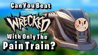 Can You Beat Fortnite Wrecked With Only The Pain Train