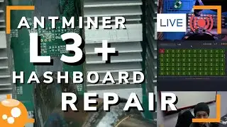 Antminer L3+ Hashboard Repair - Bitcoin ASIC Miner Repair LIVE - 031