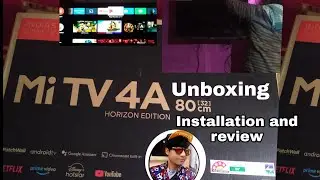 Mi 4a horizon 32 inch TV Unboxing and full installation step by step and review features