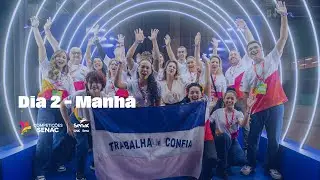 AO VIVO: Dia 2 - Manhã - Competições Senac 2025