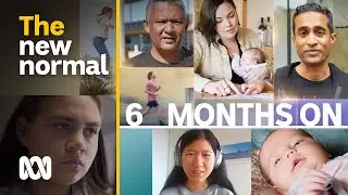 After 6 months Australians reflect on COVID-19 (Coronavirus) crisis | New Normal #2 | ABC Australia