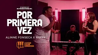 Cover Club Sessions / Alinne Fonseca X Raffy - Por Primera Vez