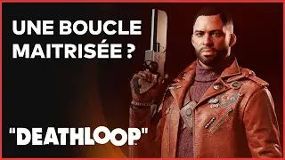 DEATHLOOP : Une boucle sans fin &agrave; faire absolument ? TEST