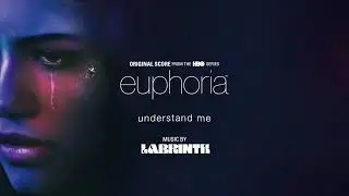 Labrinth - understand me (euphoria | s2 ep2)