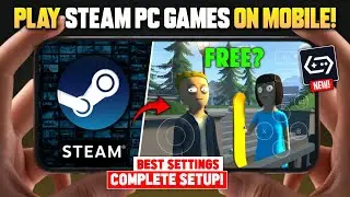 🔥 Play Steam Games On Mobile Using GameHub V5.10 Emulator! | Full Setup, Settings & GameTests