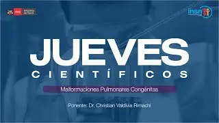 JUEVES CIENT&Iacute;FICOS - MALFORMACIONES PULMONARES CONG&Eacute;NITAS