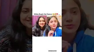Sibbu Reply On Haters 😃🥰❤️#rachitrojha #sibbugiri #wedding #shaadi #shorts