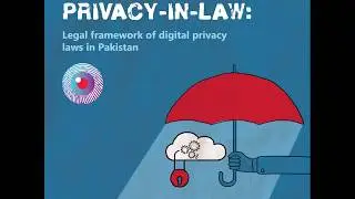 Privacy-in-Law: Legal framework of digital privacy laws in Pakistan ⚖️ | Episode 1|
