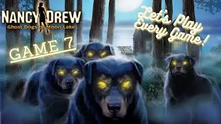 Nancy Drew: Ghost Dogs of Moon Lake - Let's Play Every Game!