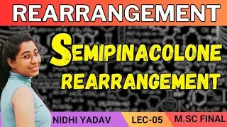 Semipinacolone Rearrangement /M. SC. Final