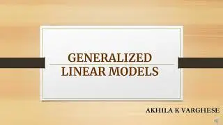 GENERALIZED LINEAR MODEL