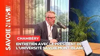 🧠 Entretien avec le pr&eacute;sident de l&rsquo;Universit&eacute; Savoie Mont-Blanc
