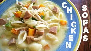 FILIPINO CHICKEN SOPAS