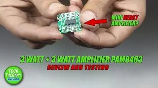 PAM8403 Amplifier Review And Testing - Mini Beast Amplifier - Tech Therapy