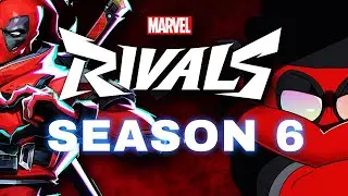 WE RETURNED TO MARVEL RIVALS SEASON 6