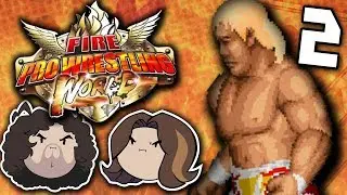 Fire Pro Wrestling World: Taking it Seriously - PART 2 - Game Grumps