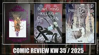 Comic Review KW 35 / 2025: Farmhand 3, Something is killing the children 8, Die Horde des Windes 4