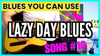 John Ganapes - Lazy Day Blues (Guitar Cover) Blues You Can Use Song #10