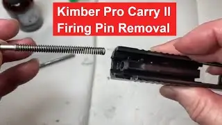 How to Remove the Firing Pin and Firing Pin Spring Kimber 1911 Pro Carry II