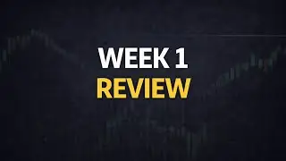 WEEK 1 TRADING REVIEW | HONEST REFLECTION 