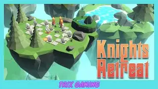 Knight's Retreat | Xbox One Gameplay | Trix Gaming