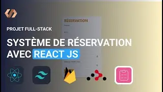 Système de réservations avec React JS, Tailwind CSS, Firebase et React Hook Form