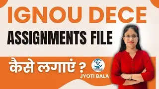 Ignou Dece Course Assignments/Project File कैसे लगाएं||Gursehaj Coaching Classes